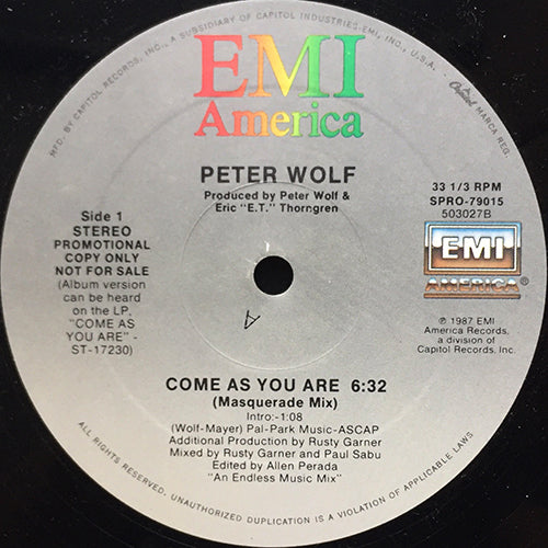 PETER WOLF // COME AS YOU ARE (MASQUERADE MIX) (6:32) / (DUKE OF DILEMMA DUB) (6:34) / (VOCAL DUB MIX) (5:06)