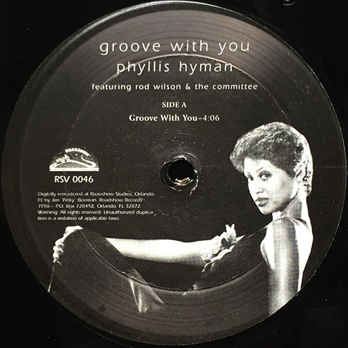 PHYLLIS HYMAN // GROOVE WITH YOU (4:06) / (STREET MIX) (3:43)
