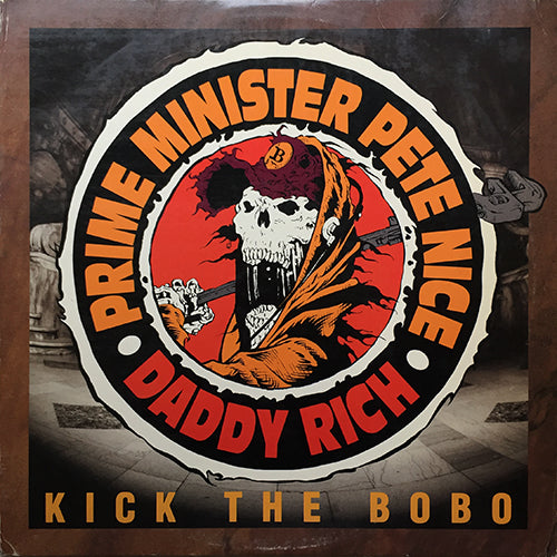 PRIME MINISTER PETE NICE & DADDY RICH // KICK THE BOBO (4VER) / VERBAL MESSAGE