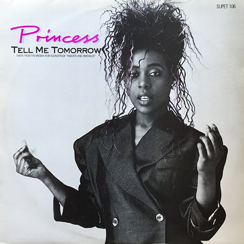 PRINCESS // TELL ME TOMORROW (EXTENDED VERSION) / (WEEKEND MIX) / SAY I'M YOUR NUMBER ONE (DEMO VERSION)