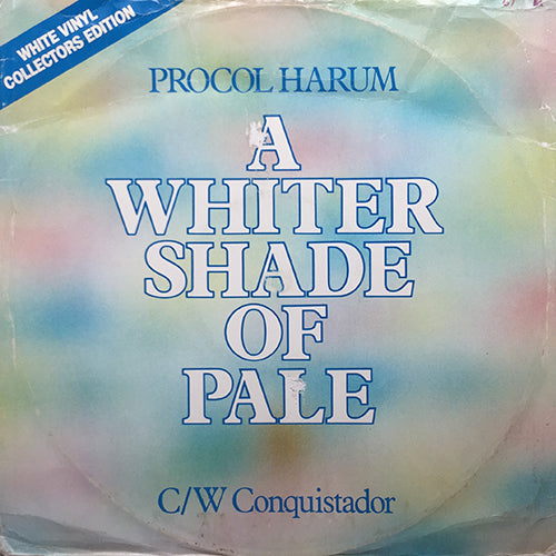 PROCOL HARUM // A WHITER SHADE OF PALE / CONQUISTADOR