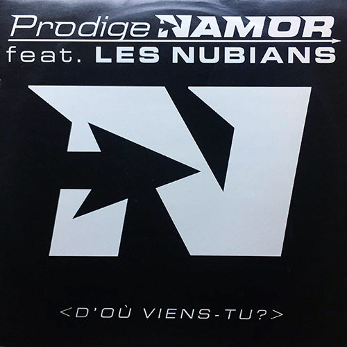 PRODIGE NAMOR feat. LES NUBIANS // D'OU VIENS-TU (2VER) / COUP DE POKER / L'HEURE DE VERITE