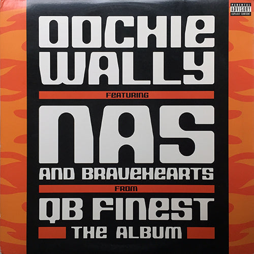 QB FINEST feat. NAS & BRAVEHEARTS // OOCHIE WALLY (4VER) / FIND YA WEALTH (2VER)