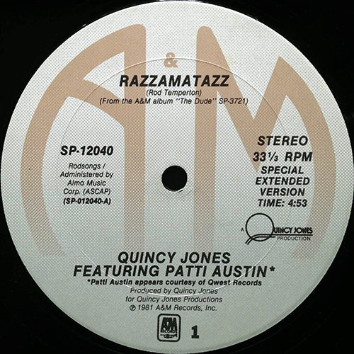 QUINCY JONES feat. PATTI AUSTIN // RAZZAMATAZZ (4:53) / BETCHA' WOULDN'T HURT ME (5:22)