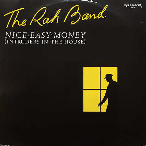 RAH BAND // NICE EASY MONEY (INTRUDERS IN THE HOUSE) (3VER)