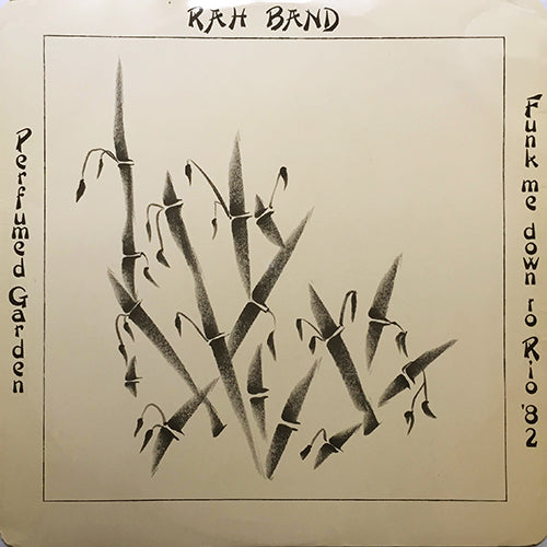 RAH BAND // PERFUMED GARDEN / FUNK ME DOWN TO RIO '82