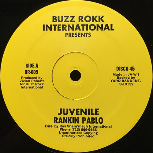 RANKIN PABLO / BUZZ ROKK PASSE // JUVENILE / JUVENILE DUB
