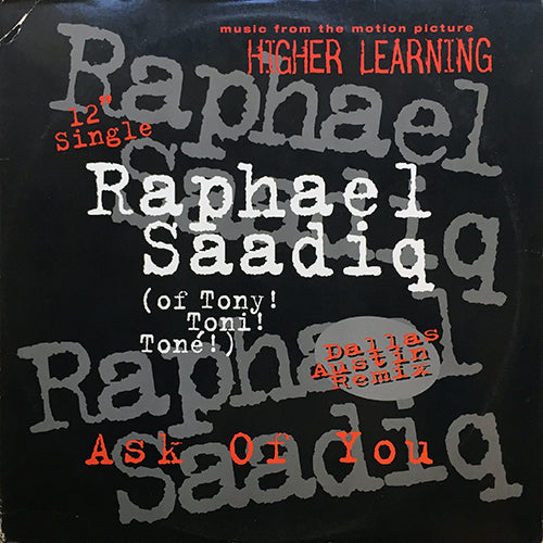 RAPHAEL SAADIQ // ASK OF YOU (4VER)