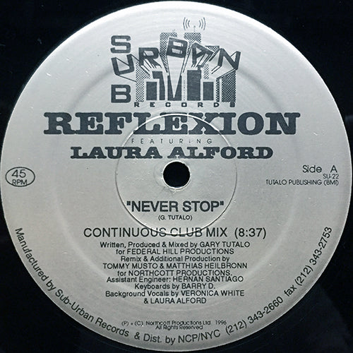 REFLEXION feat. LAURA ALFORD // NEVER STOP (CONTINUOUS CLUB MIX) (8:37) / (ENDLESS DUB) (9:01)