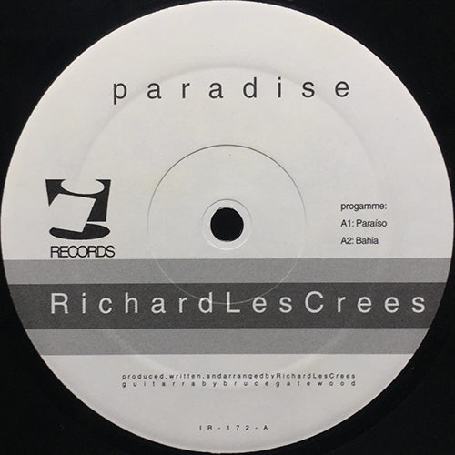 RICHARD LES CREES // PARAISO / BAHIA / AFTER THE RAIN / LA LA LA