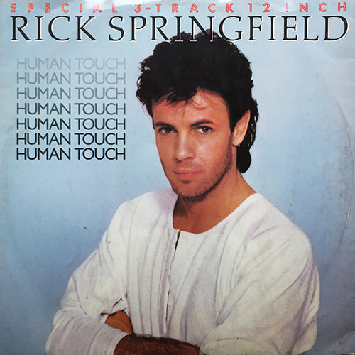RICK SPRINGFIELD // HUMAN TOUCH / ME & JOHNNY / JESSIE'S GIRL