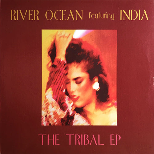 RIVER OCEAN feat. INDIA // THE TRIBAL (EP) inc. LOVE & HAPPINESS (3VER) / LA RHUMBA / TITO & INDIA / CONGO DRUMS