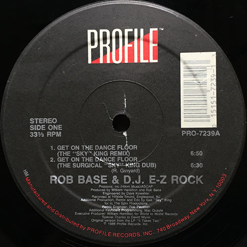 ROB BASE & DJ EZ ROCK // GET ON THE DANCE FLOOR (THE SKY KING REMIX & ORIGINAL) (4VER) / KEEP IT GOING NOW
