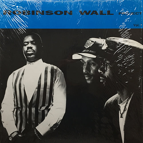 ROBINSON WALL PROJECT (BRYAN / CLIFTON KING / Z / SPRING / TELEPORT) // VOL. 1 (EP) inc. STAND BY (REMIX) / FAMILY PRAYER (ORIGINAL & REMIX) / PARTY FOR FREEDOM / STICK TOGETHER / MORE I GET
