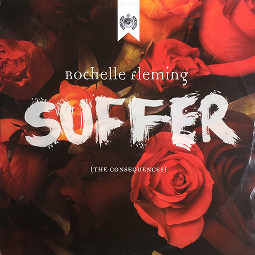 ROCHELLE FLEMING // SUFFER (THE CONSEQUENCES) (6VER)