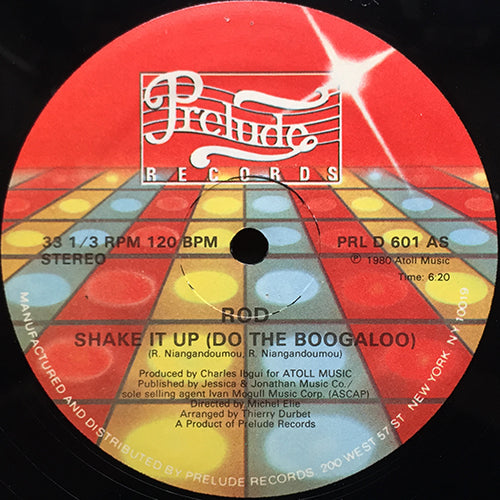 ROD // SHAKE IT UP (DO THE BOOGALOO) (7:51/6:20)
