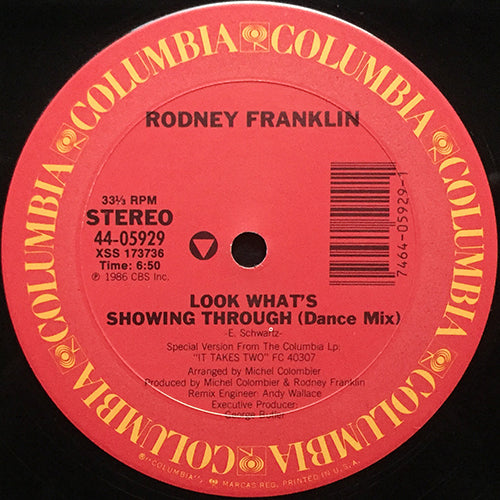 RODNEY FRANKLIN // LOOK WHAT'S SHOWING THROUGH (DANCE MIX) (6:50) / (DUB) (4:59)