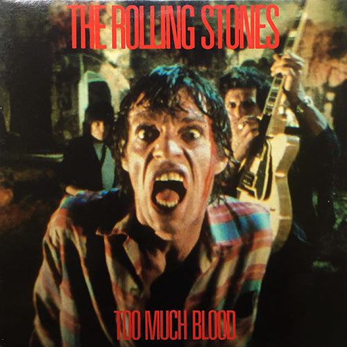 ROLLING STONES // TOO MUCH BLOOD (3VER)