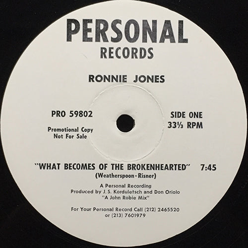 RONNIE JONES // WHAT BECOMES OF THE BROKENHEARTED (7:45) / SIGN OF THE TIMES (6:27)