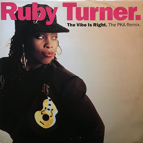 RUBY TURNER // THE VIBE IS RIGHT (THE PKA SAX MIX) / (ALBUM VERSION) / LEAVES IN THE WIND