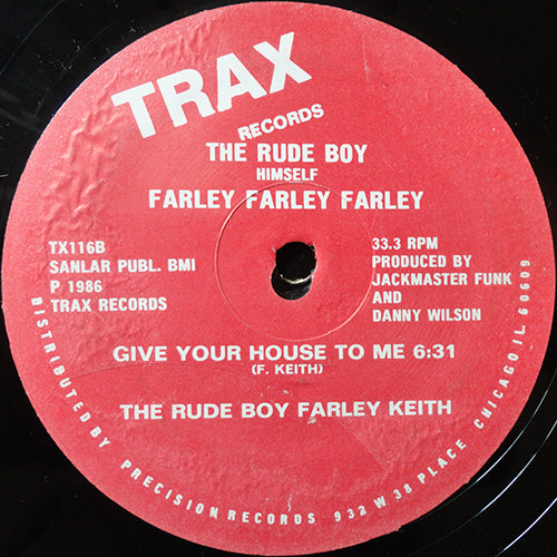 RUDE BOY HIMSELF - FARLEY FARLEY FARLEY // GIVE YOUR HOUSE TO ME (6:31)