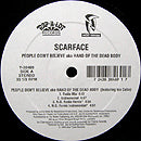 SCARFACE feat. ICE CUBE // PEOPLE DON'T BELIEVE aka HAND OF THE DEAD BODY (6VER) / MIND PLAYIN' TRICKS 94#