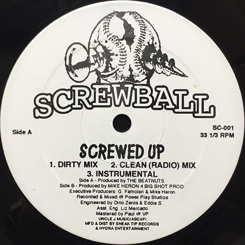 SCREWBALL // SCREWED UP (3VER) / THEY WANNA KNOW WHY (3VER)