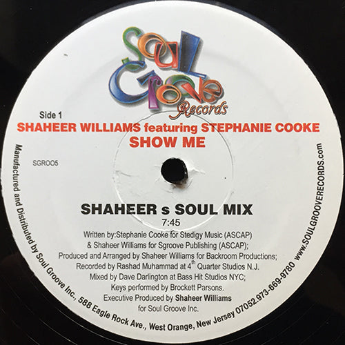 SHAHEER WILLIAMS feat. STEPHANIE COOKE // SHOW ME (SHAHEER'S SOUL MIX) / (INSTRUMENTAL)