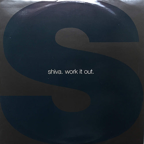 SHIVA // WORK IT OUT (4VER)