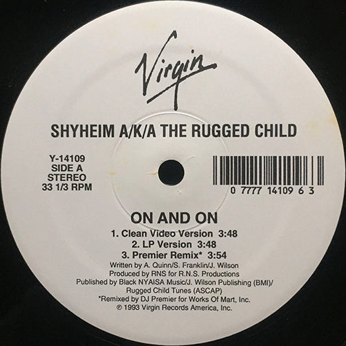 SHYHEIM A/K/A THE RUGGED CHILD // ON AND ON (4VER) / THE B SIDE (BRING THE DRAMA) (2VER)
