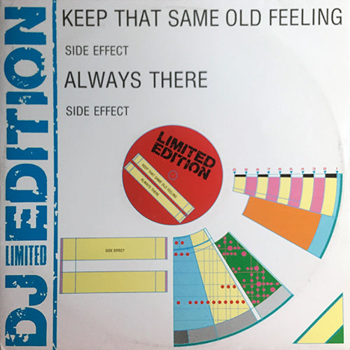 SIDE EFFECT // KEEP THAT SAME OLD FEELING (7:06) / ALWAYS THERE (5:04)