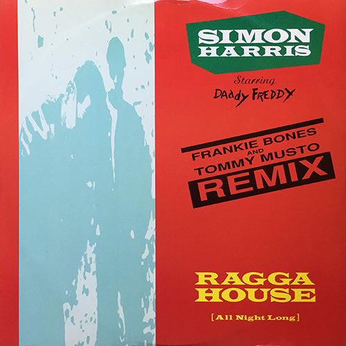 SIMON HARRIS feat. DADDY FREDDY // RAGGA HOUSE (ALL NIGHT LONG) (3VER)