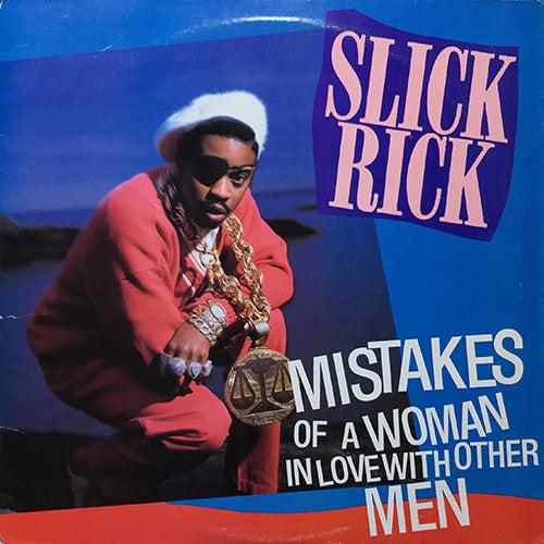 SLICK RICK // MISTAKES OF A WOMAN IN LOVE WITH OTHER MEN (4VER) / VENUS