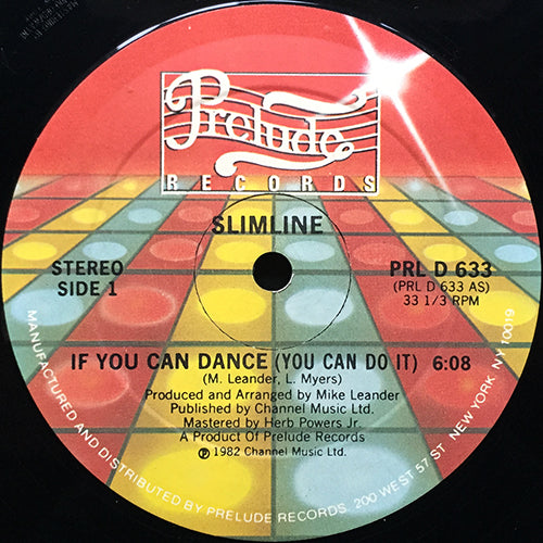 SLIMLINE // IF YOU CAN DANCE YOU CAN DO IT (6:08) / IF YOU CAN DANCE (3:00)