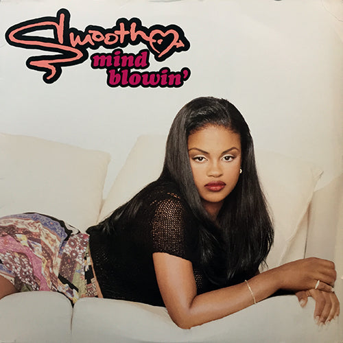 SMOOTH // MIND BLOWIN' (6VER)