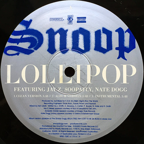 SNOOP DOGG feat. JAY-Z, SOOPAFLY, NATE DOGG // LOLLIPOP (3VER) / THE ONE AND ONLY (2VER) / YOU GOT WHAT I WANT feat. LUDACRIS