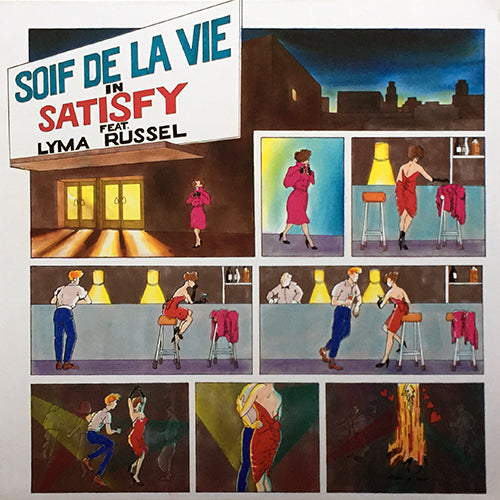 SOIF DE LA VIE feat. LYMA RUSSEL // SATISFY (CLUB MIX) (6:56) / (EXTENDED DUB REMIX) (14:01)