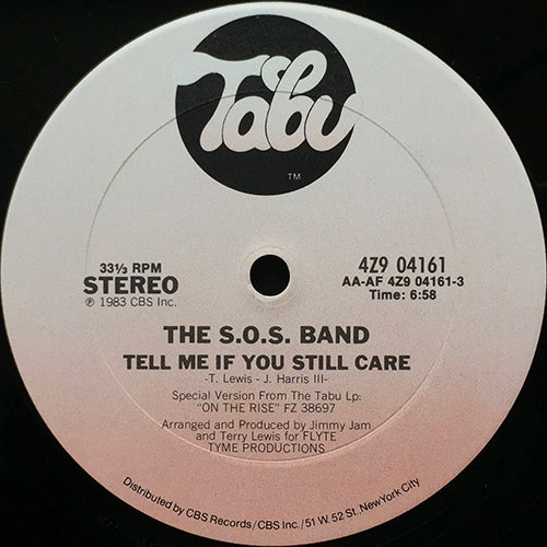 S.O.S. BAND // TELL ME IF YOU STILL CARE (6:58) / IF YOU WANT MY LOVE (5:18)
