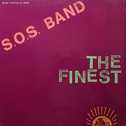 S.O.S. BAND // THE FINEST (6:38) / INST (6:17) / ACAPELLA (2:05)