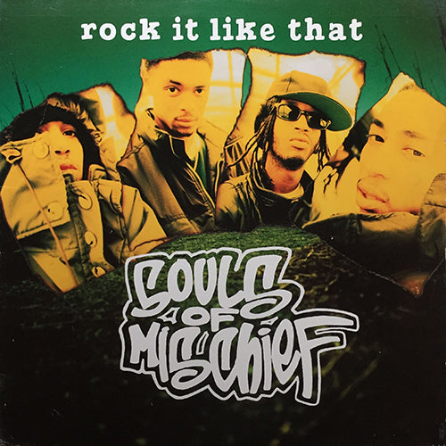 SOULS OF MISCHIEF // ROCK IT LIKE THAT / SHO FOR REAL