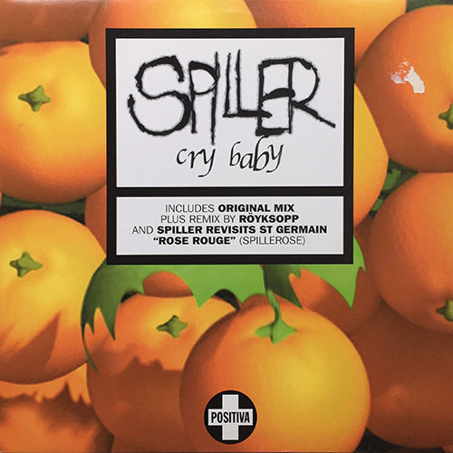 SPILLER / SPILLER REVISTS ST. GERMAIN // CRY BABY (2VER) / SPILLEROSE