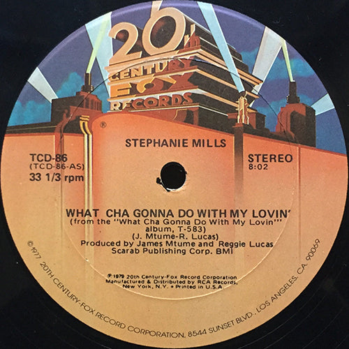 STEPHANIE MILLS // WHAT CHA GONNA DO WITH MY LOVIN' (8:02) / PUT YOUR BODY IN IT (6:00)