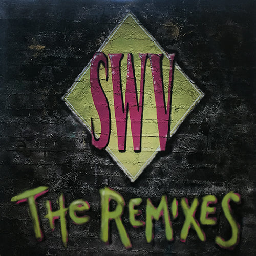SWV // THE REMIXES (EP) inc. ANYTHING / RIGHT HERE / I'M SO INTO YOU / WEAK / DOWNTOWN / YOU'RE ALWAYS ON MY MIND