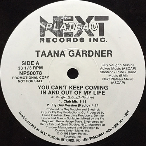 TAANA GARDNER // YOU CAN'T KEEP COMING IN AND OUT OF MY LIFE (4VER)