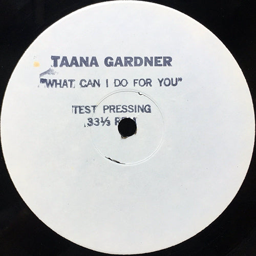 TAANA GARDNER // WHAT CAN I DO FOR YOU (4VER)