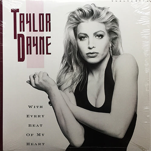 TAYLOR DAYNE // WITH EVERY BEAT OF MY HEART (4VER)