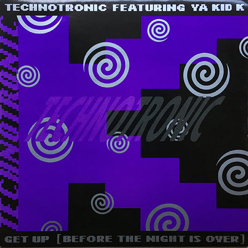 TECHNOTRONIC feat. YA KID K // GET UP (BEFORE THE NIGHT IS OVER) (DANCE ACTION MIX) (6:04) / (DEF MIX) (8:12) / (ACCAPELLA) (2:47)
