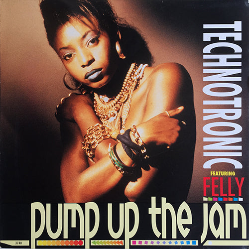 TECHNOTRONIC feat. FELLY // PUMP UP THE JAM (3VER)