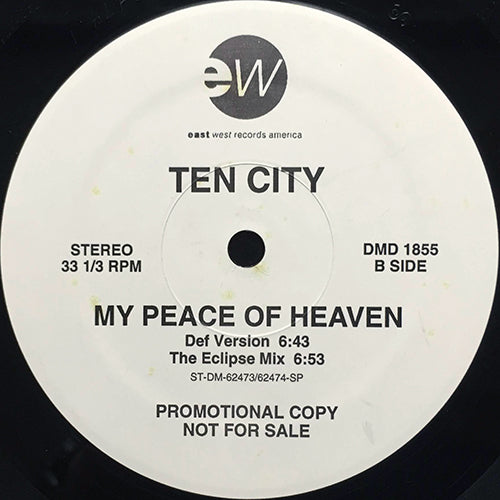 TEN CITY // MY PEACE OF HEAVEN (DEF VERSION) (6:43) / (THE ECLIPSE MIX) (6:53) / (INTERNATIONAL MIX) (9:07) / (DEMO MIX) (6:42)