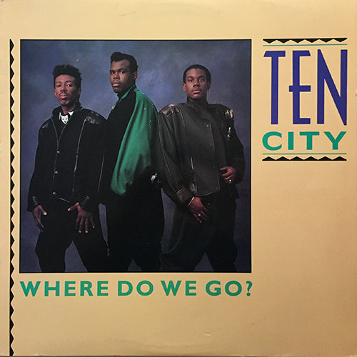 TEN CITY // WHERE DO WE GO (3VER)